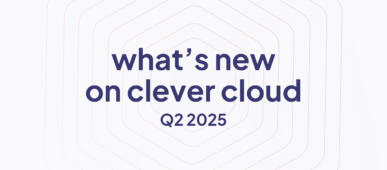 What's new on Clever Cloud? Q2 2025 Banner