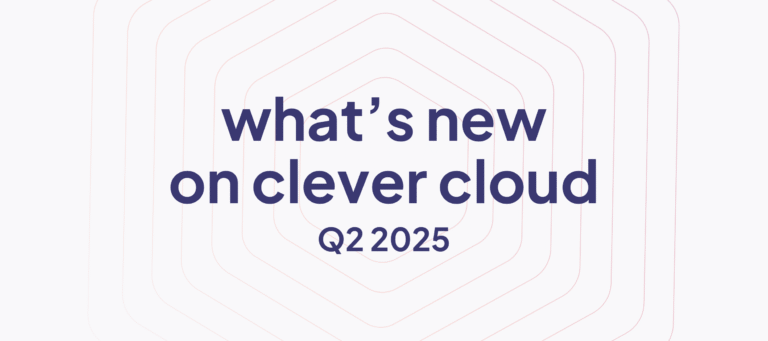 What's new on Clever Cloud? Q2 2025 Banner