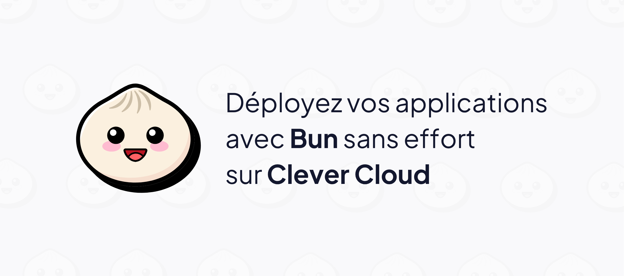 Bannière de l'article "Déployez vos applications avec Bun sans effort sur Clever Cloud"