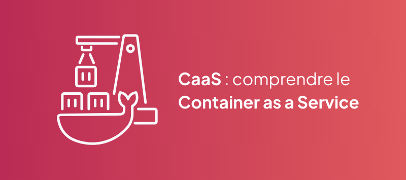 CaaS bannière
