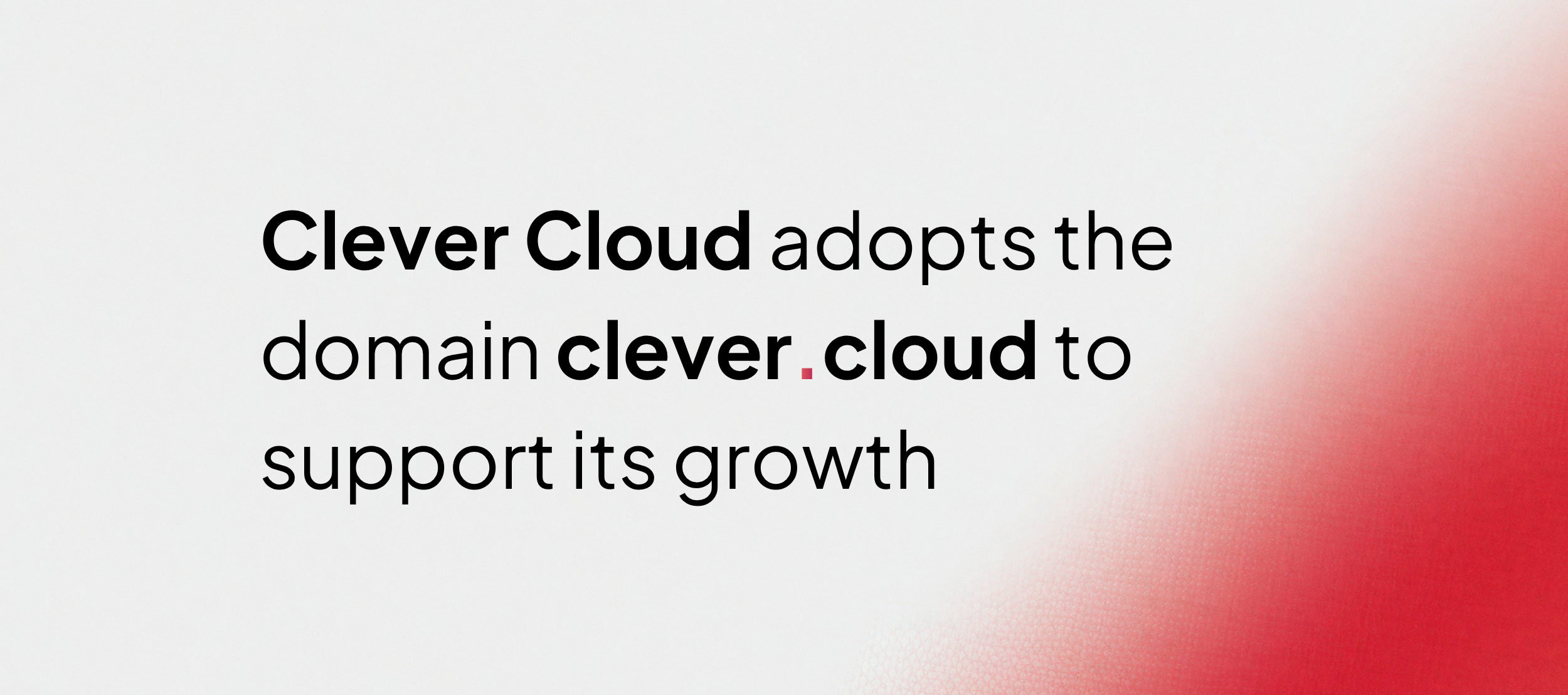 The banner of the blogpost "Clever Cloud adopts the domain clever.cloud to support its growth"