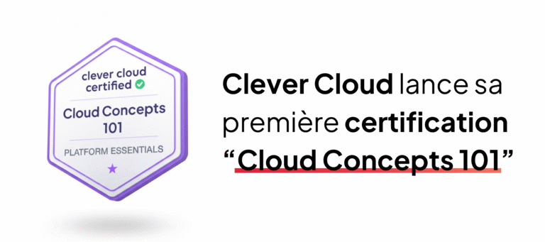 Bannière de l'article de blog sur l'annonce de la certification Cloud Concept 101 de Clever Cloud