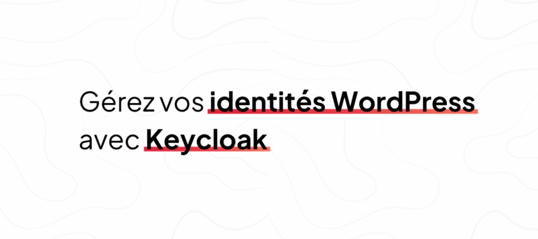 Bannière de blog de l'article de Clever Cloud sur la gestion des identités sur WordPress grâce à Keycloak