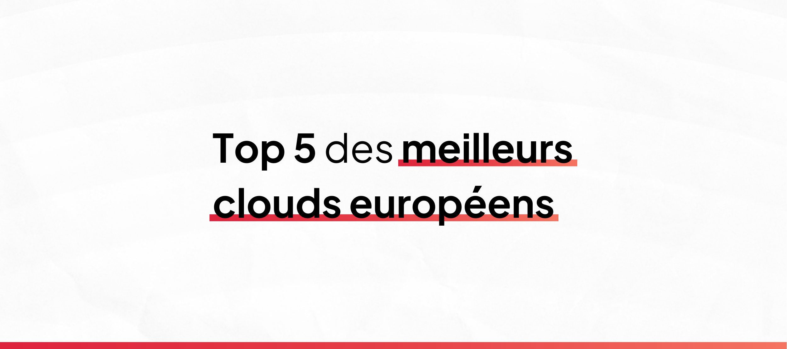 Bannière de l'article de blog "Top 5 meilleurs clouds européens : des plateformes souveraines, fiables et orientées automatisation"