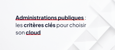 cloud sécurisé administrations publiques