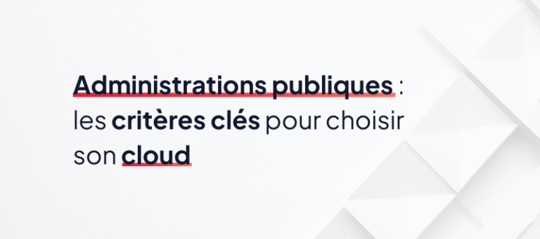 cloud sécurisé administrations publiques
