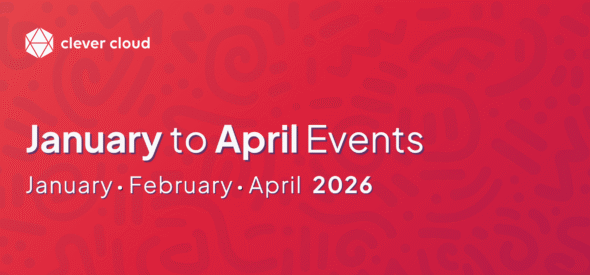 Clever Cloud - Bannière Blog - January to April Events 2026 at Clever Cloud