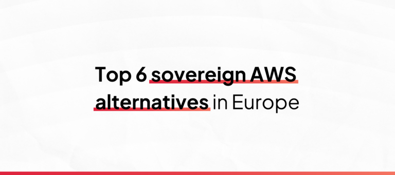 Banner for the article ‘Top 6 sovereign AWS alternatives in Europe’