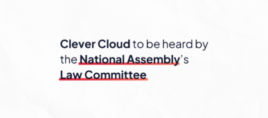 Banner for the press release: 'Clever Cloud to be heard by the National Assembly’s Law Committee in the context of the bill on securing Digital Public Procurement'