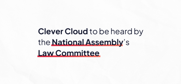 Banner for the press release: 'Clever Cloud to be heard by the National Assembly’s Law Committee in the context of the bill on securing Digital Public Procurement'