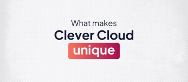 Banner of the blog article: 'What makes Clever Cloud unique'