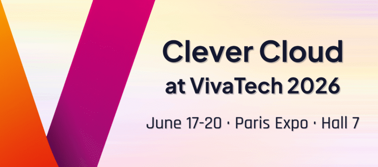 Clever Cloud at VivaTech 2026, June 17-20, Paris Expo Hall 7