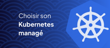 Kubernetes managé